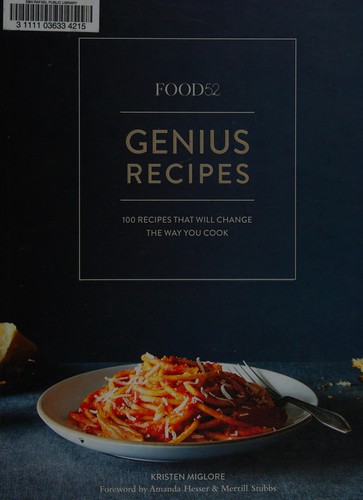 Food52 Genius Recipes: 100 Recipes That Will Change the Way You Cook [A Cookbook] cover