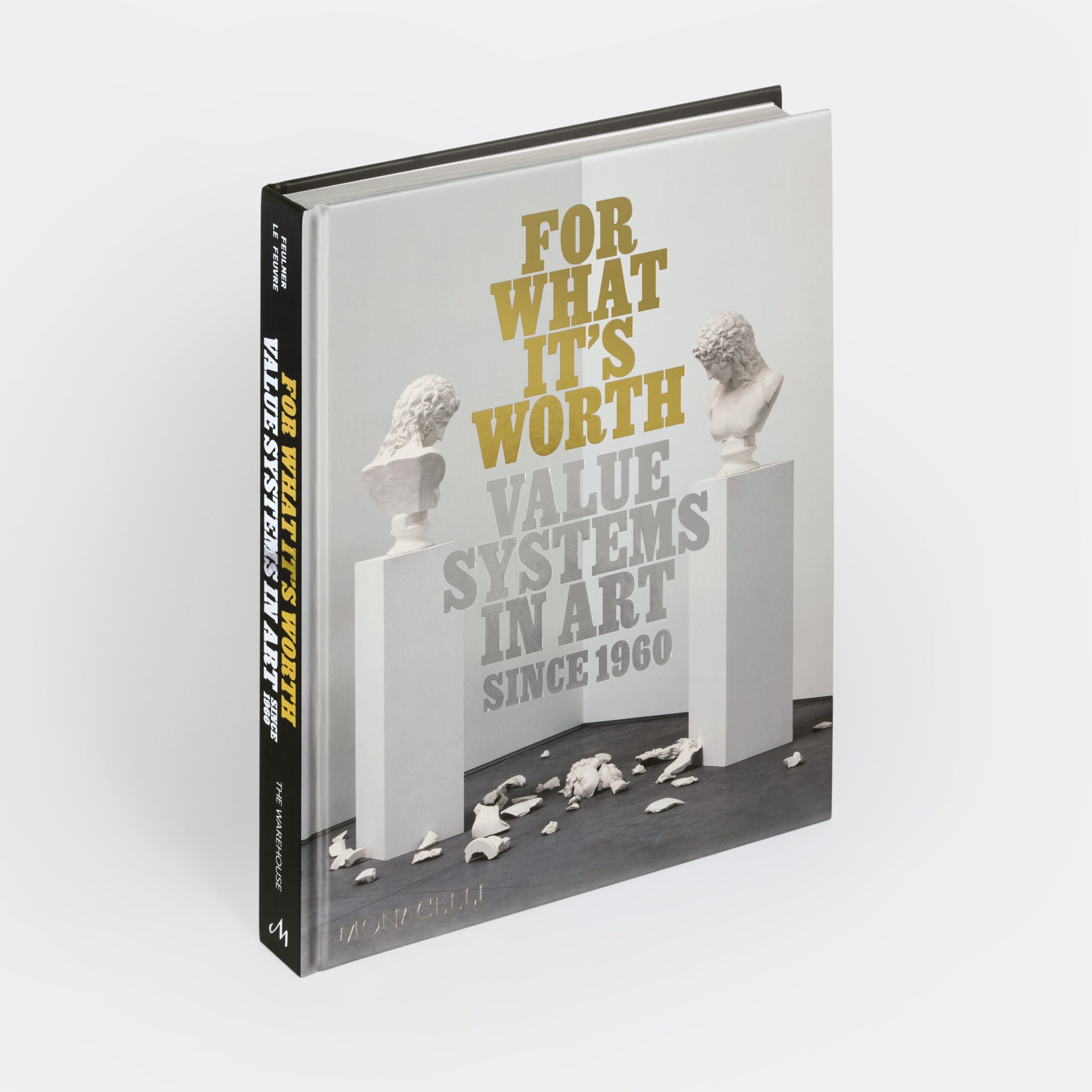 For What It’s Worth: Value Systems in Art since 1960