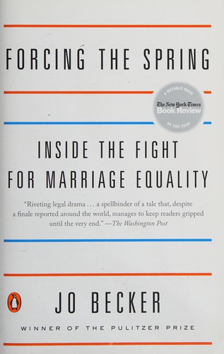 Forcing the Spring: Inside the Fight for Marriage Equality