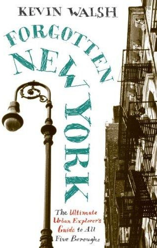 Forgotten New York: Views of a Lost Metropolis cover