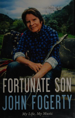 Fortunate Son: My Life, My Music cover