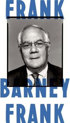 Frank: A Life in Politics from the Great Society to Same-Sex Marriage cover