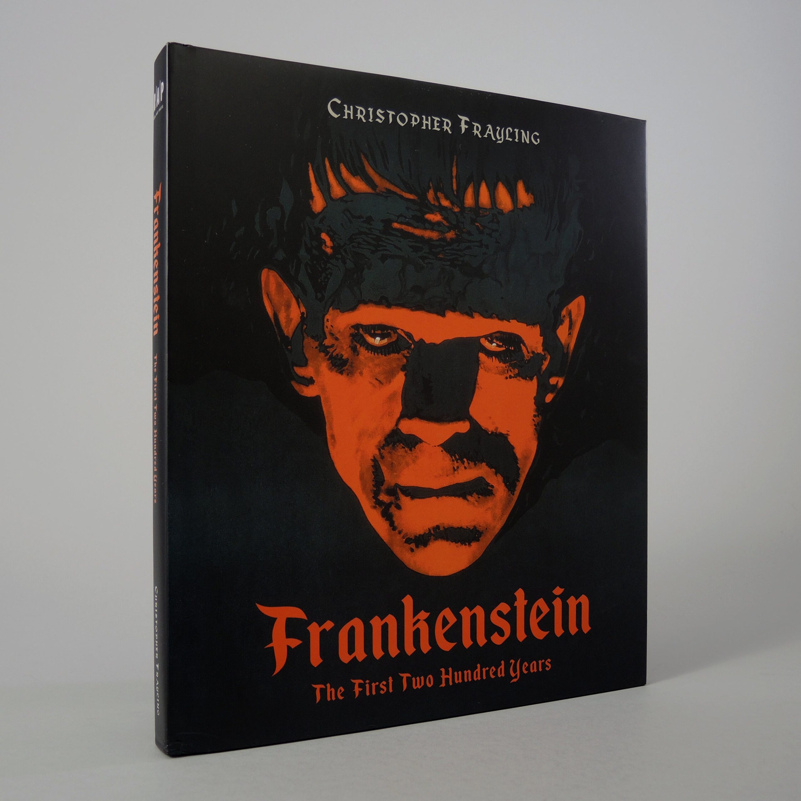 Frankenstein: The First Two Hundred Years