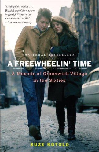 Freewheelin’ Time: A Memoir of Greenwich Village in the Sixties cover