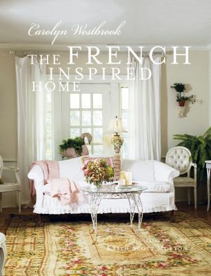 French-Inspired Home: How to Create French Style in Your Home cover