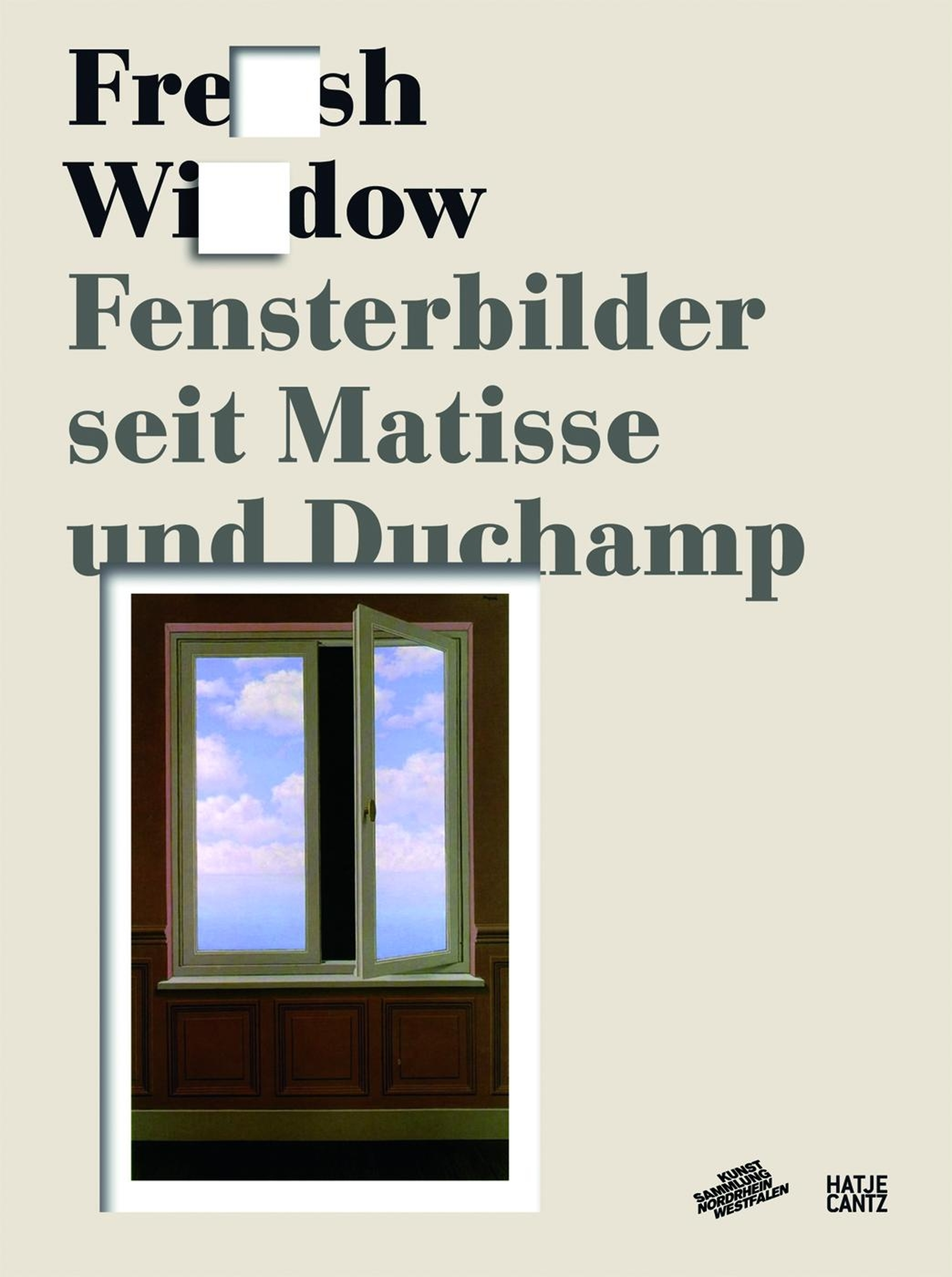 Fresh Widow. Fensterbilder seit Matisse und Duchamp cover