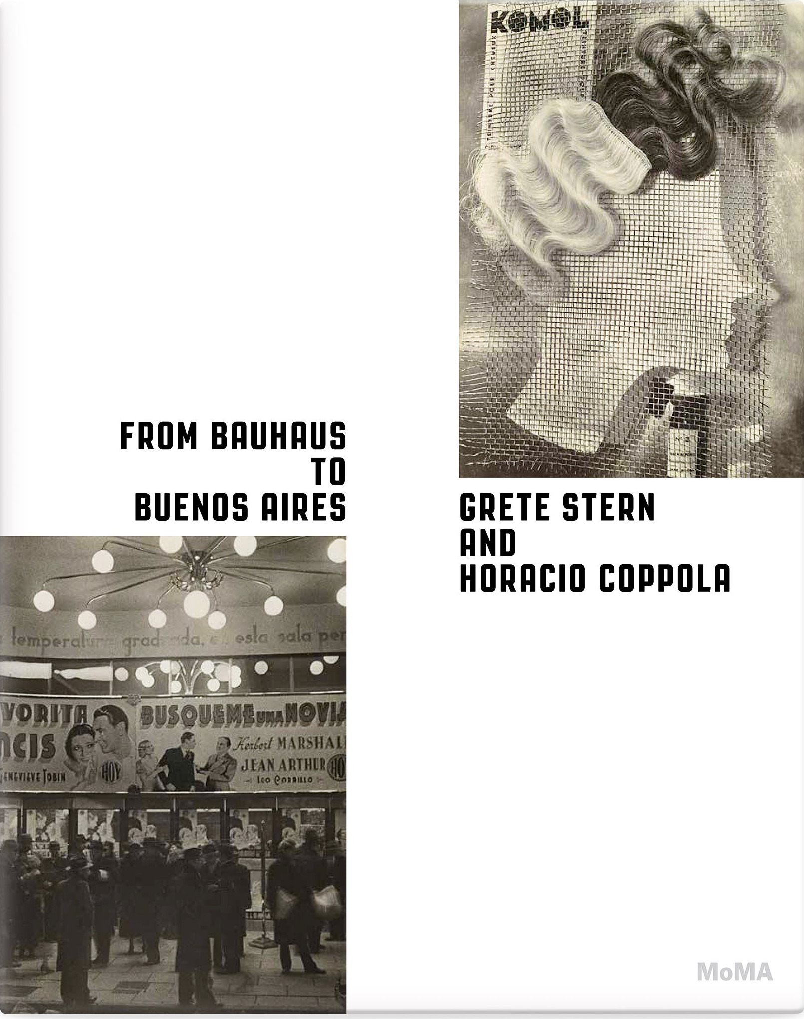 From Bauhaus to Buenos Aires: Grete Stern & Horacio Coppola – Hardcover