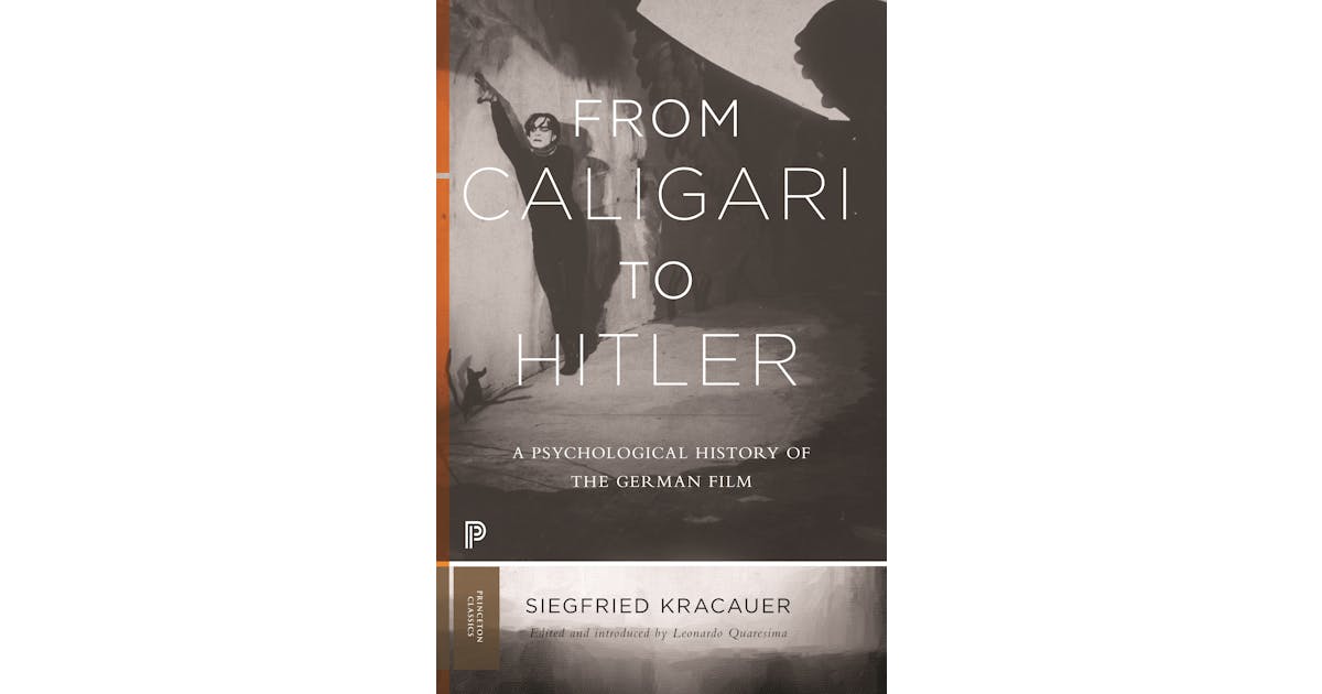 From Caligari to Hitler: A Psychological History of the German Film cover