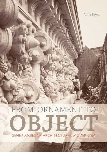 From Ornament to Object: Genealogies of Architectural Modernism cover