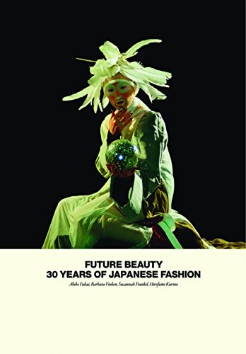 Future Beauty: 30 Years of Japanese Fashion cover