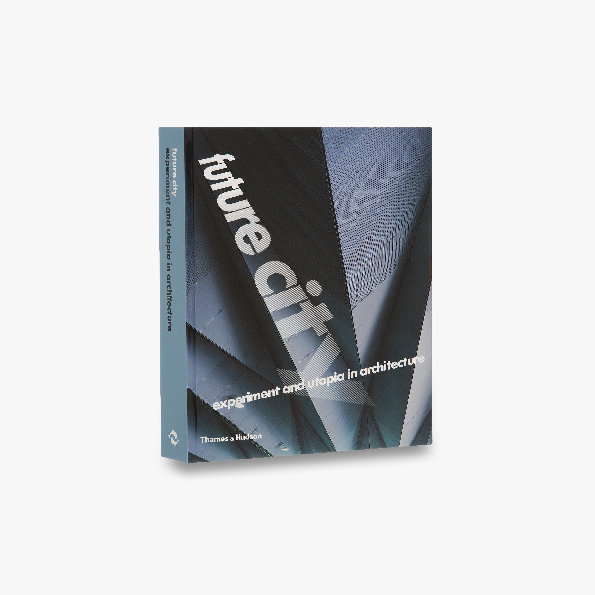 Future City: Experiment and Utopia in Architecture cover
