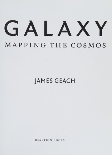Galaxy: Mapping the Cosmos