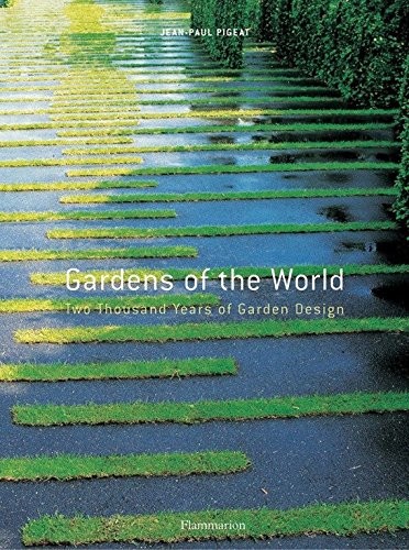 Gardens of the World: Two Thousand Years of Garden Design cover