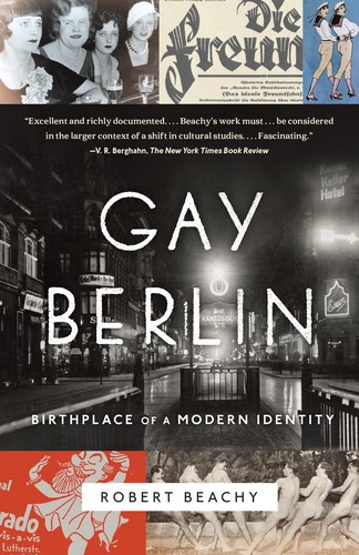 Gay Berlin: Birthplace of a Modern Identity cover