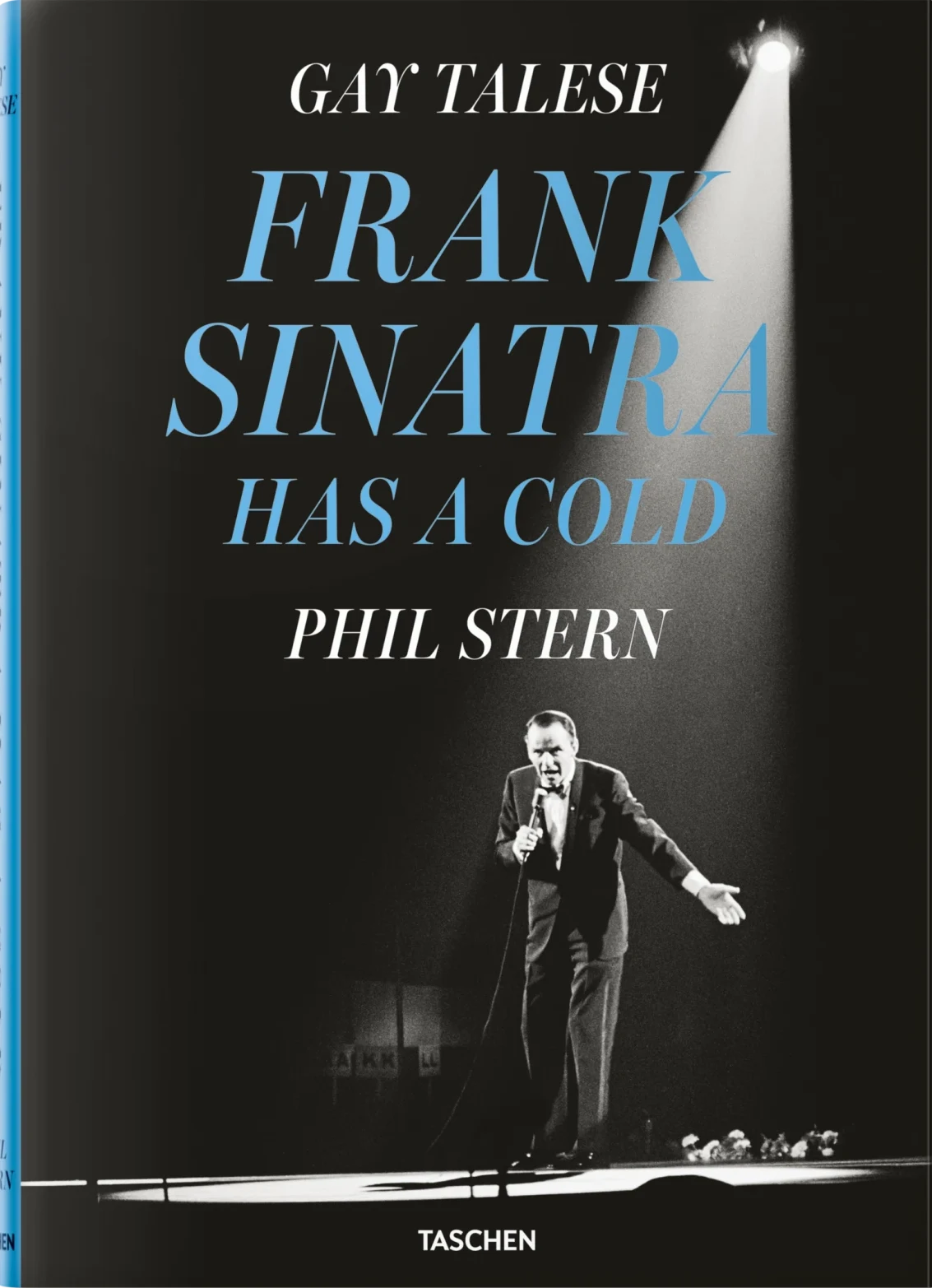 Gay Talese. Phil Stern. Frank Sinatra Has a Cold