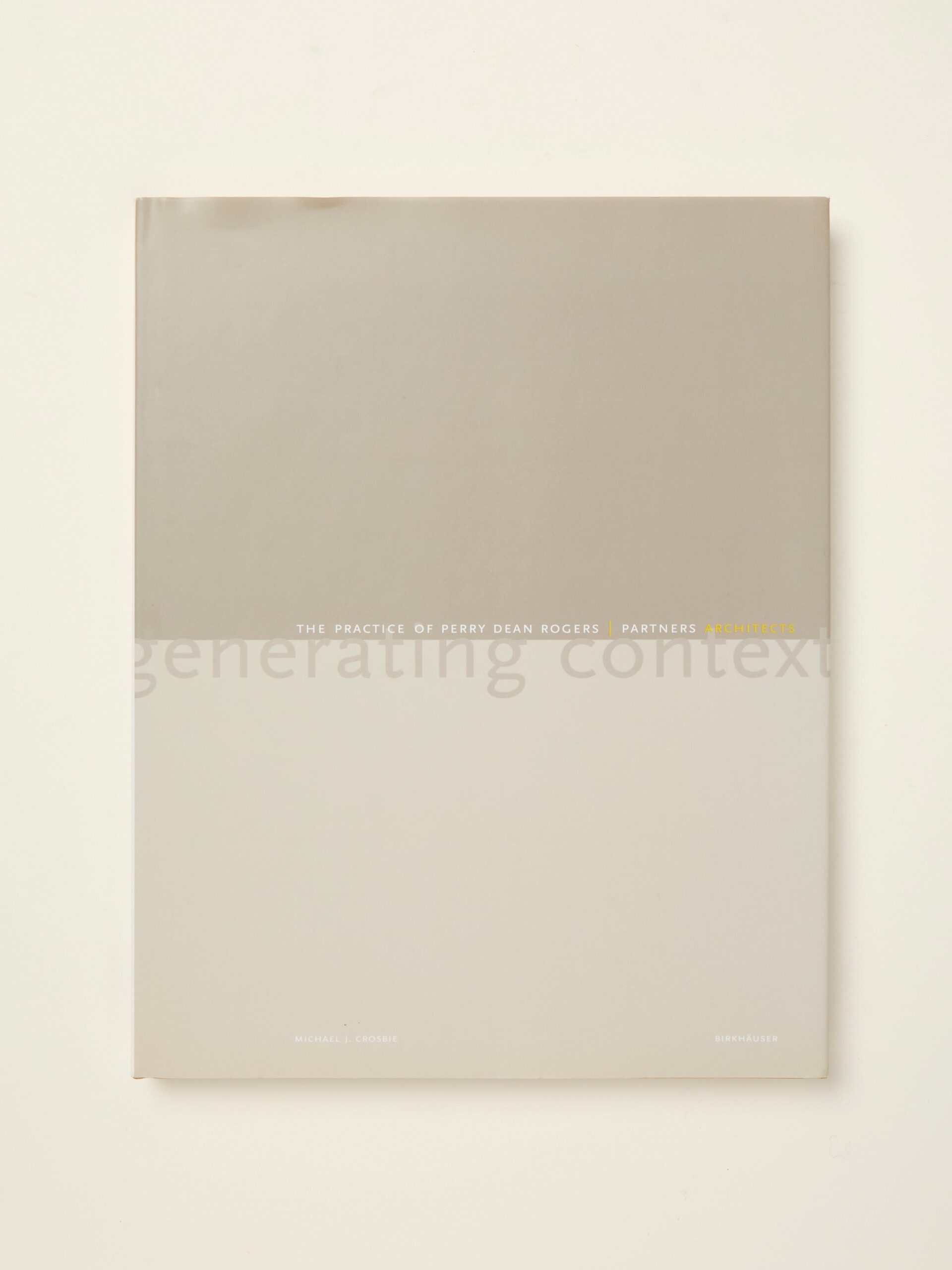 Generating Context: The Practice of Perry Dean Rogers & Partners