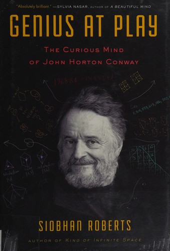 Genius at Play: The Curious Mind of John Horton Conway cover