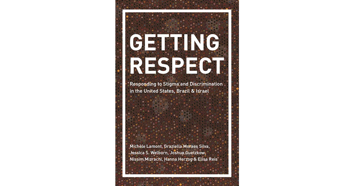 Getting Respect: Responding to Stigma and Discrimination in the United States, Brazil, and Israel cover