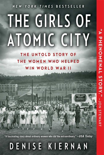 Girls of Atomic City: The Untold Story of the Women Who Helped Win World War II cover