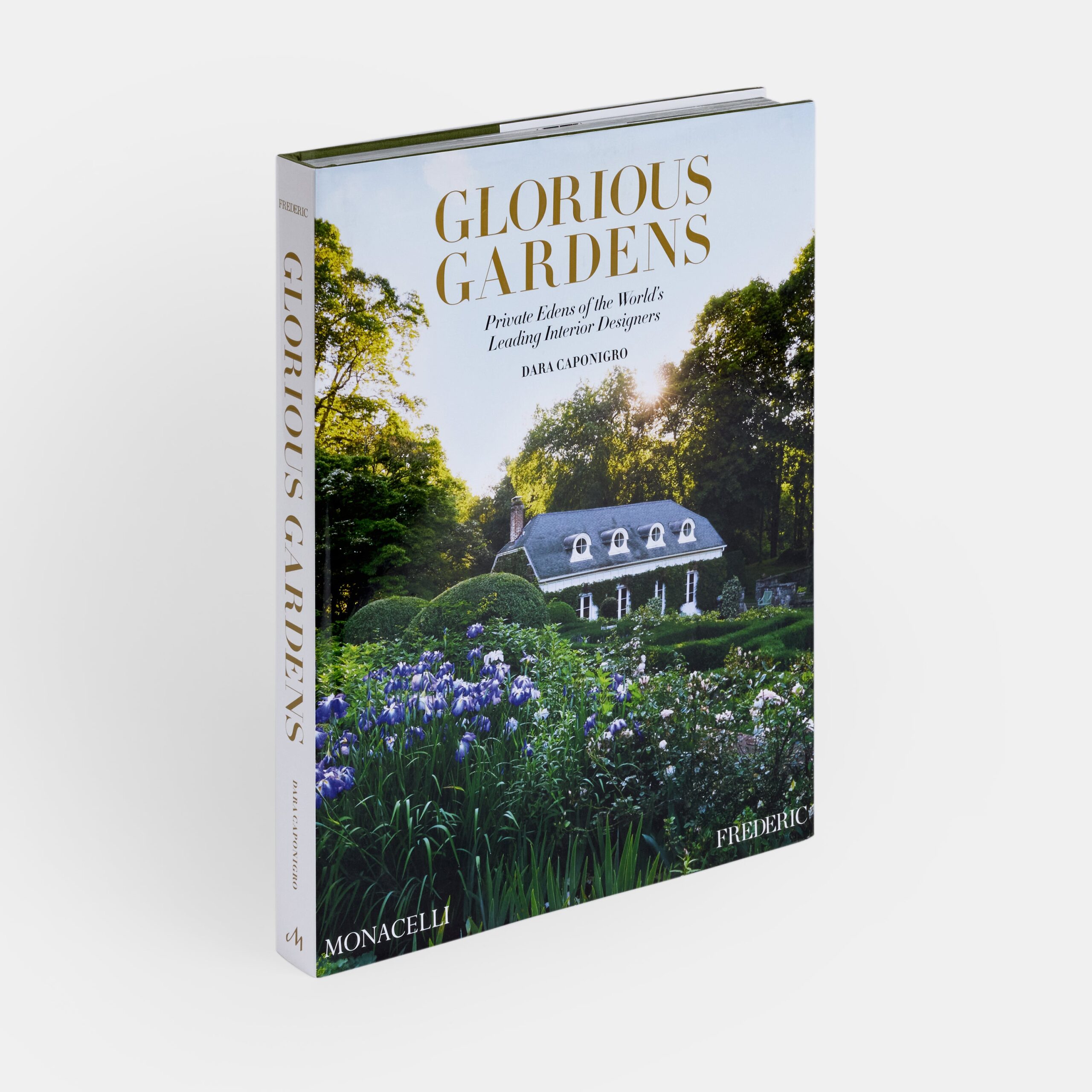 Glorious Gardens: Private Edens of the World’s Leading Interior Designers
