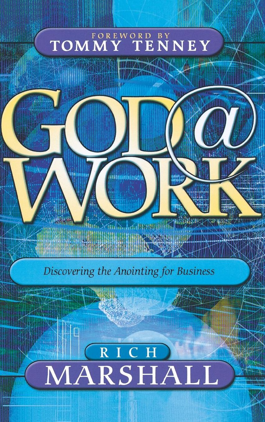 God at Work: Discovering the Anointing for Business cover