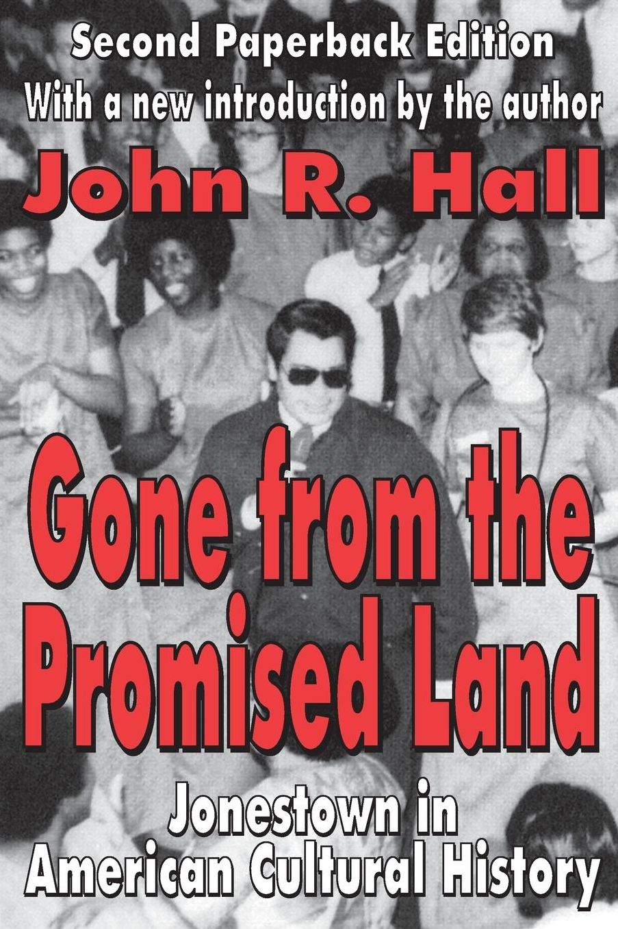 Gone from the Promised Land: Jonestown in American Cultural History