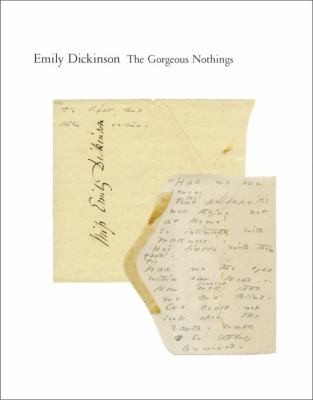 Gorgeous Nothings: Emily Dickinson’s Envelope Poems cover