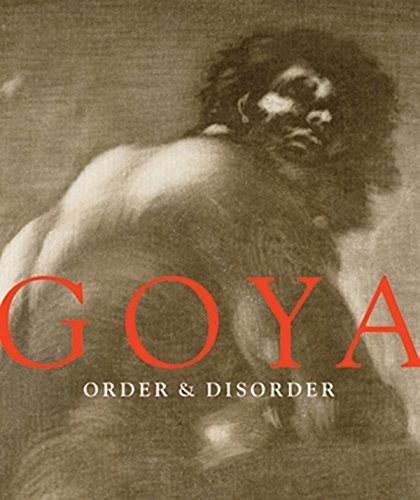 Goya: Order & Disorder cover