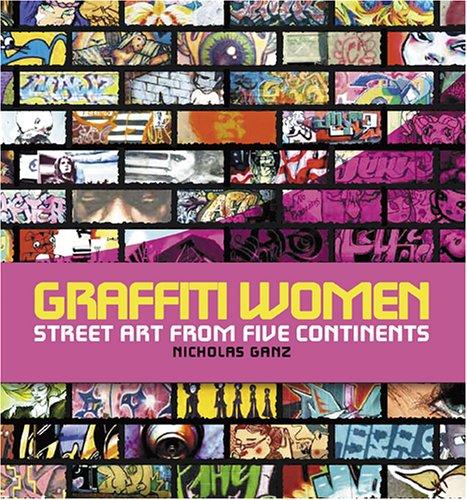 Graffiti Women: Street Art from Five Continents cover