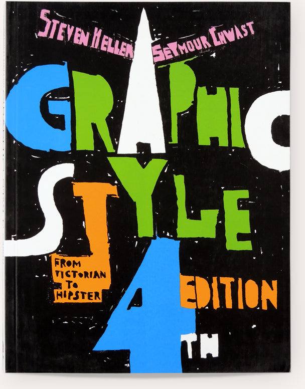Graphic Style: From Victorian to Hipster