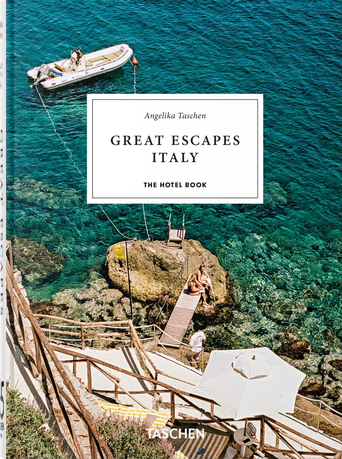 Great Escapes Italy. The Hotel Book. 45th Ed. cover