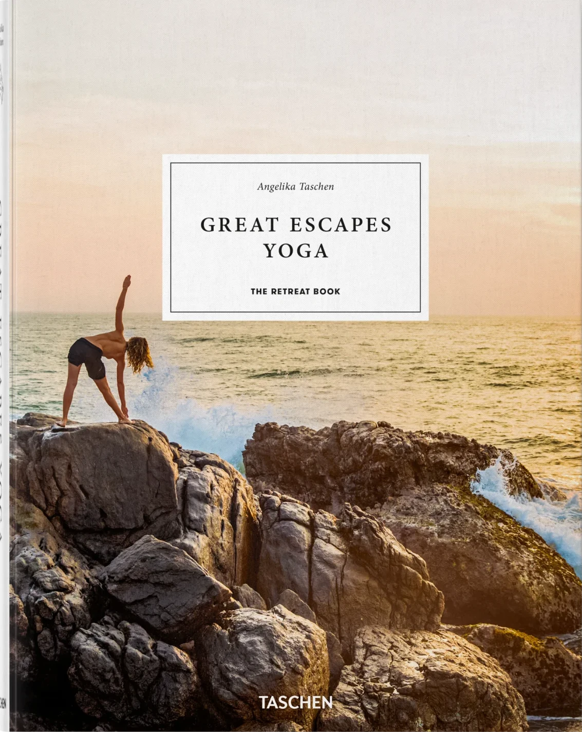 Great Escapes Yoga: The Retreat Book