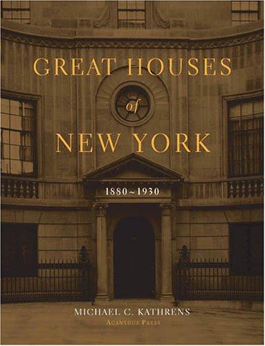 Great Houses of New York: 1880-1930 cover