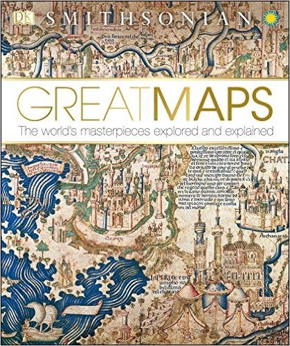 Great Maps: The World’s Masterpieces Explored and Explained cover