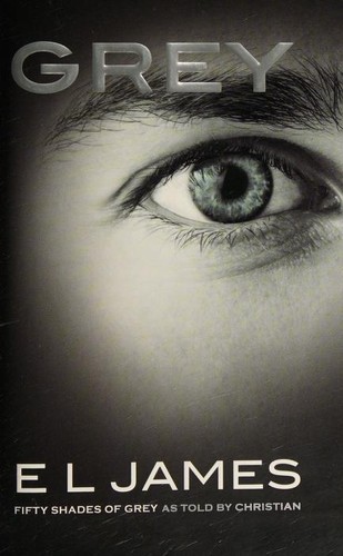 Grey: Fifty Shades of Grey as Told by Christian cover