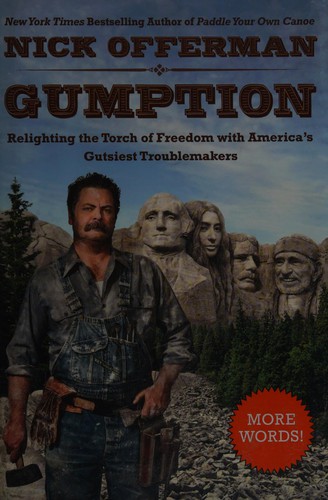 Gumption: Relighting the Torch of Freedom with America’s Gutsiest Troublemakers cover