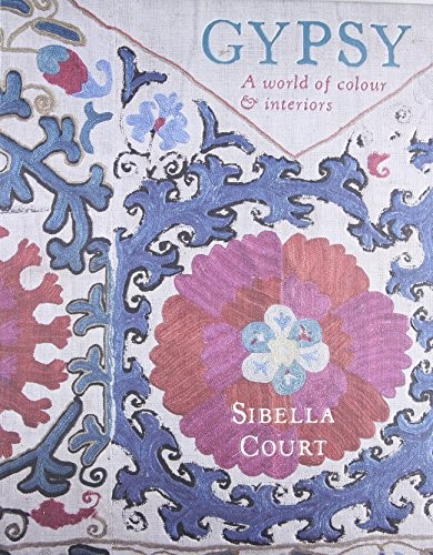 Gypsy: A World of Colour & Interiors cover