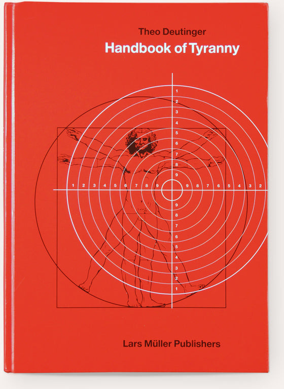 Handbook of Tyranny / Theo Deutinger