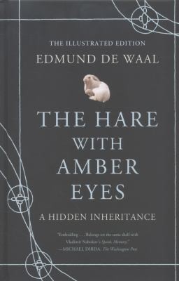 Hare with Amber Eyes (Illustrated Edition): A Hidden Inheritance cover