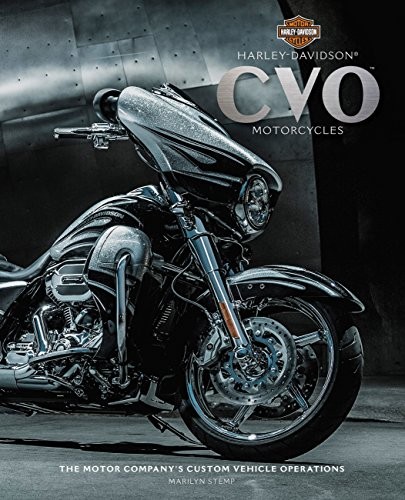 Harley-Davidson CVO Motorcycles: The Motor Company’s Custom Vehicle Operations cover