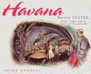 Havana Before Castro: When Cuba Was a Tropical Playground cover
