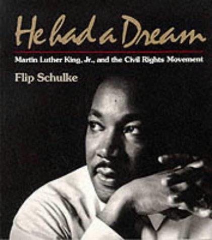 He Had a Dream: Martin Luther King, Jr. and the Civil Rights Movement cover
