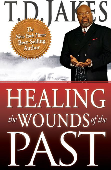 Healing the Wounds of the Past