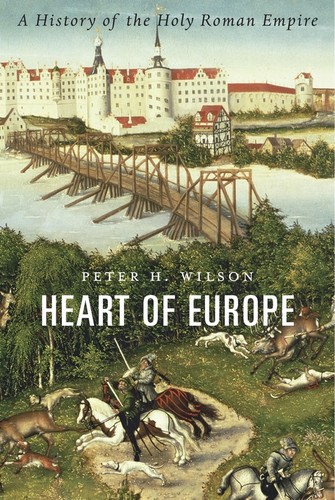 Heart of Europe: A History of the Holy Roman Empire cover