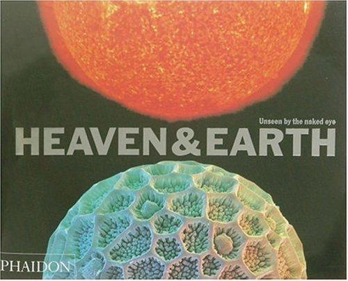 Heaven & Earth: Unseen by the Naked Eye cover