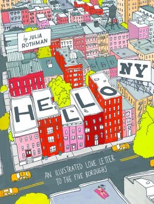 Hello, NY: An Illustrated Love Letter to the Five Boroughs cover