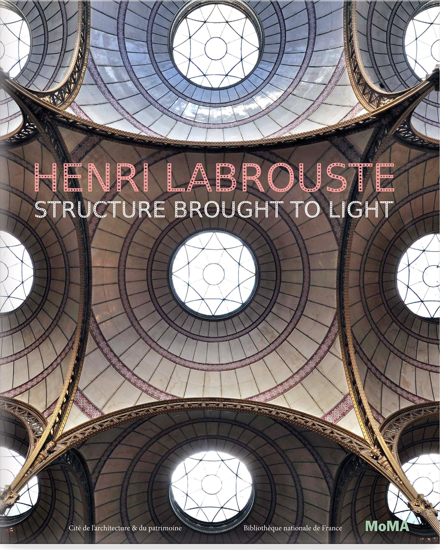 Henri Labrouste: Structure Brought to Light – Hardcover cover