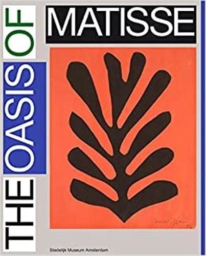 Henri Matisse: The Oasis of Matisse cover