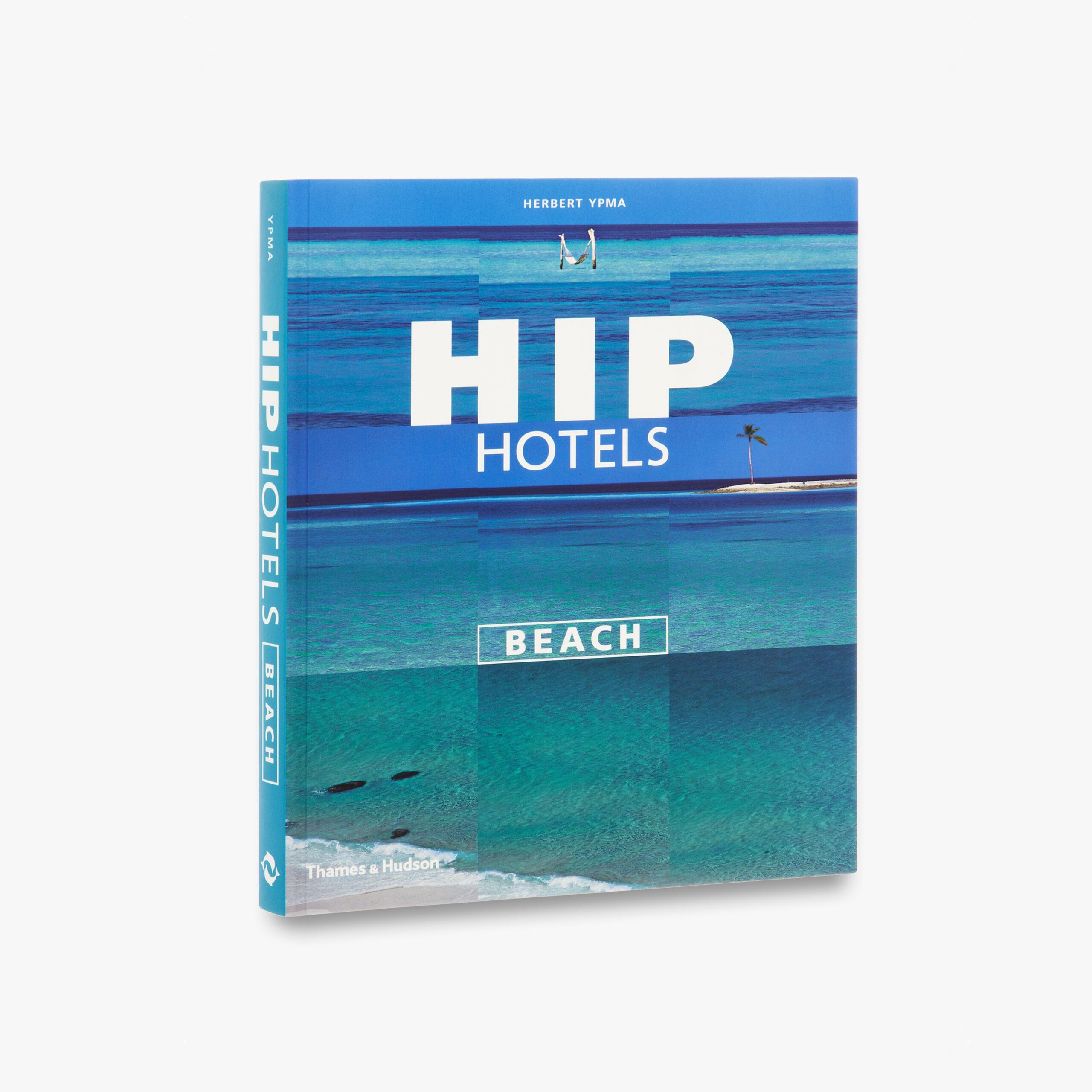 Hip Hotels: Beach