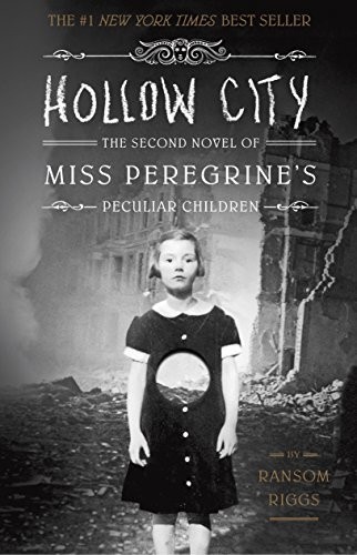 Hollow City: The Second Novel of Miss Peregrine’s Peculiar Children cover